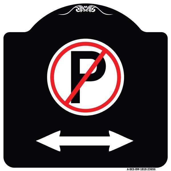 Signmission No ParkingW/ Bidirectional Arrow Heavy-Gauge Aluminum Architectural Sign, 18" x 18", BW-1818-23656 A-DES-BW-1818-23656 - main